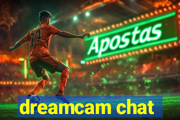 dreamcam chat